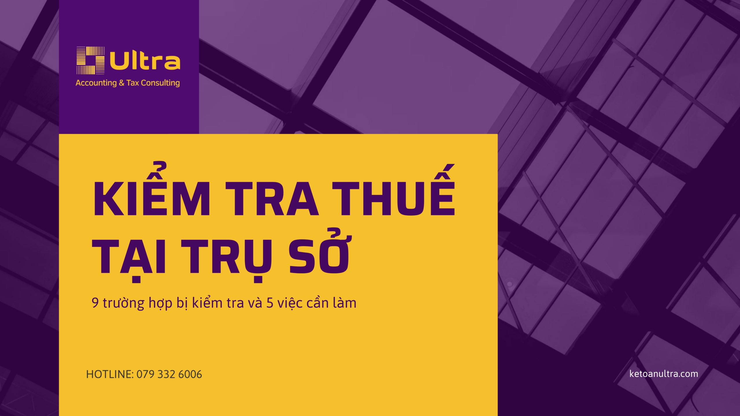 Kiểm tra thuế tại trụ sở 2026: 5 việc cần làm khi nhận quyết định